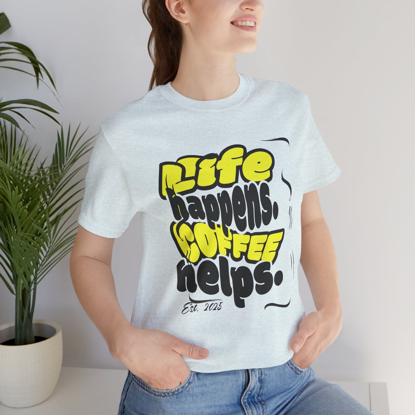 Coffee Lover T-Shirt - Life happens Coffee helps Boho Wear