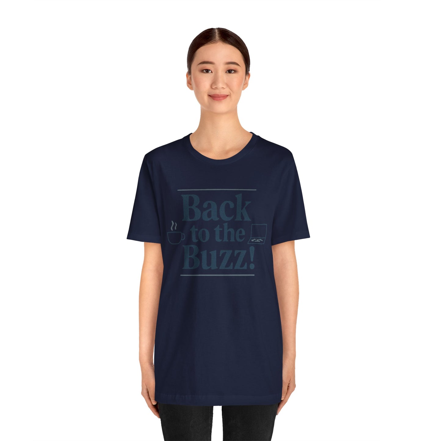 T-Shirt - 'Back to the Buzz' Unisex Jersey Short Sleeve Tee