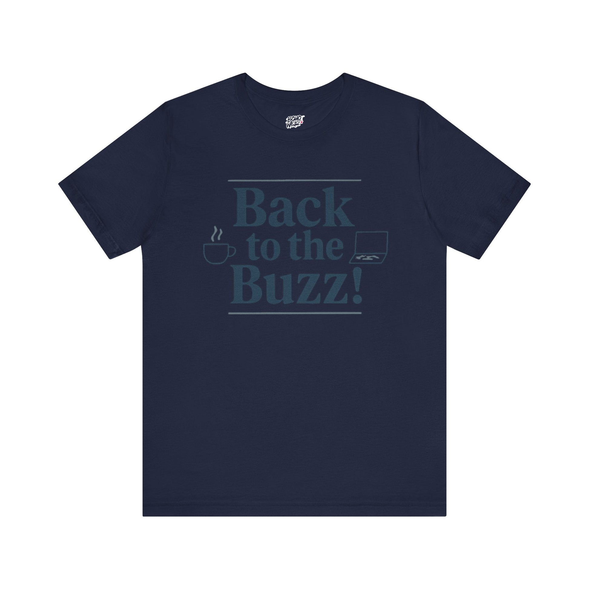T-Shirt - 'Back to the Buzz' Unisex Jersey Short Sleeve Tee Printify