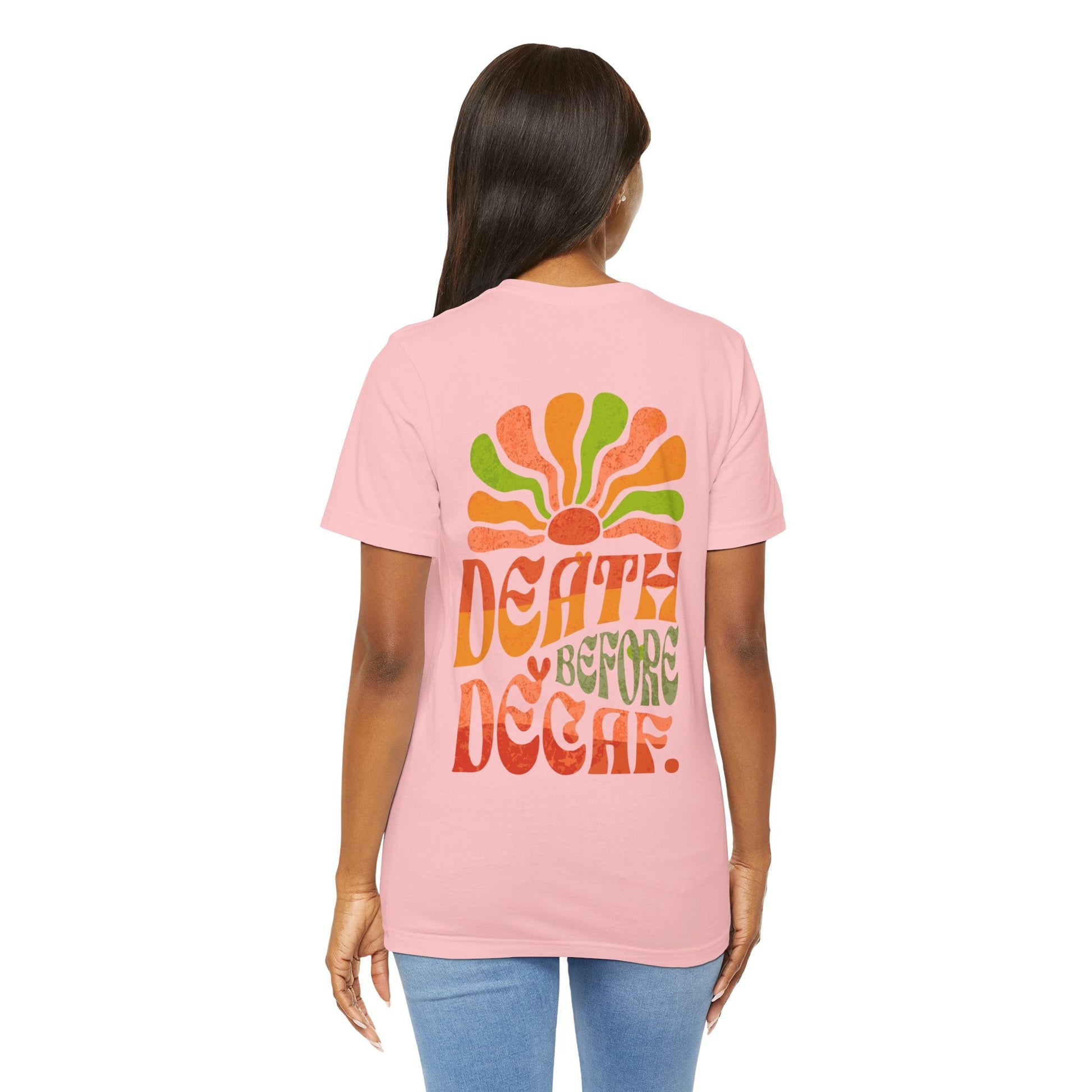 T-Shirt Death Before Decaf Unisex Tee Printify